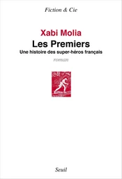 Les Premiers. Une histoire de super-héros français