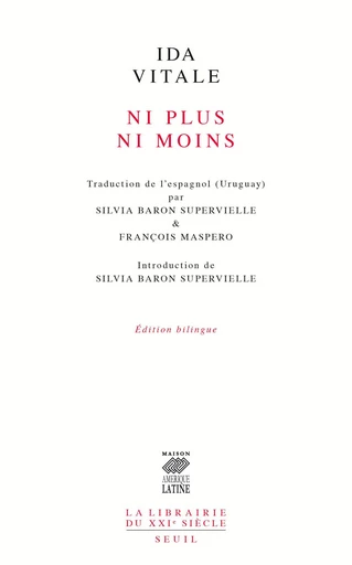 Ni plus ni moins - Ida Vitale - Editions du Seuil