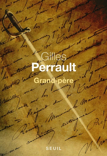 Grand-père - Gilles Perrault - Editions du Seuil