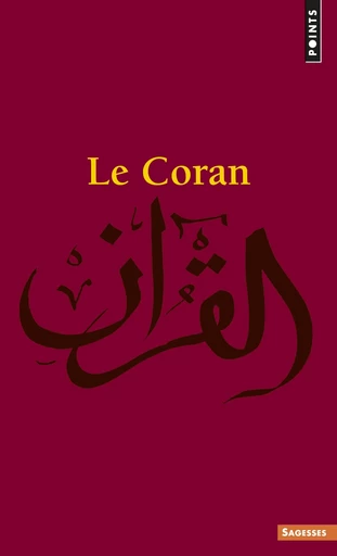 Le Coran -  Anonyme - Editions du Seuil