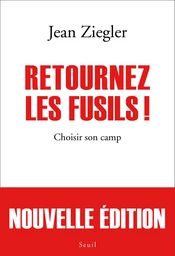 Retournez les fusils !. Choisir son camp