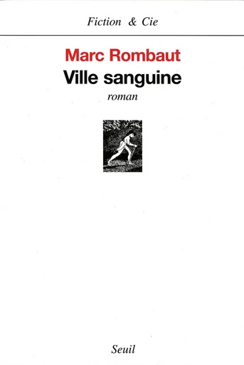 Ville sanguine - Marc Rombaut - Editions du Seuil