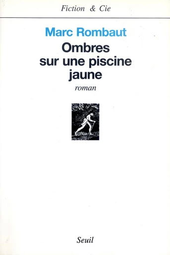 Ombres sur une piscine jaune - Marc Rombaut - Editions du Seuil