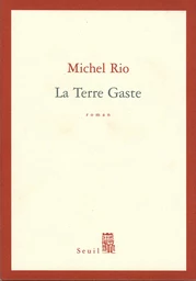 La Terre Gaste