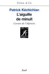 L'Aiguille de minuit. Carnets de l'Alpiniste