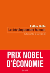 Le Développement humain. Lutter contre la pauvreté (I)