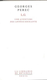 L.G. Une aventure des années soixante