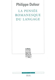 La Pensée romanesque du langage