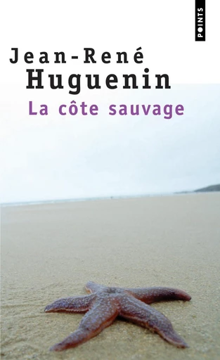 La Côte sauvage - Jean-René Huguenin - Editions du Seuil