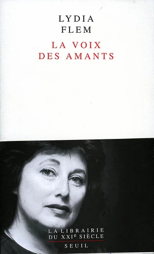 La Voix des amants - Lydia Flem - Editions du Seuil