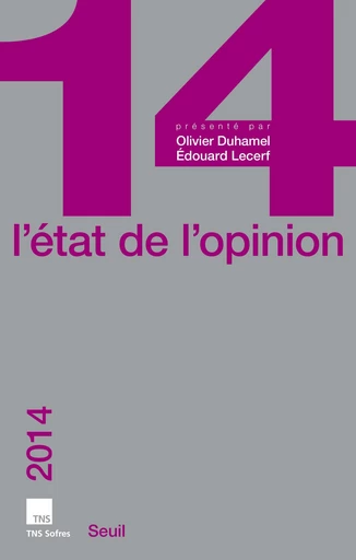 L'Etat de l'opinion 2014 -  TNS SOFRES,  Collectif - Editions du Seuil