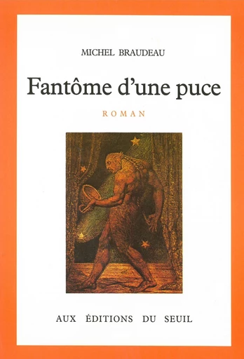 Fantôme d'une puce - Michel Braudeau - Editions du Seuil