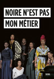 Noire n'est pas mon métier