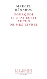 Pourquoi je n'ai écrit aucun de mes livres