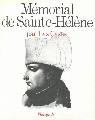 Mémorial de Sainte-Hélène - Emmanuel de Las Cases - Editions du Seuil