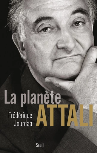 La Planète Attali - Frédérique Jourdaa - Editions du Seuil