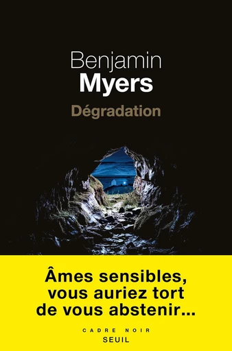 Dégradation - Benjamin Myers - Editions du Seuil