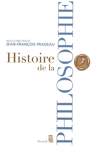 Histoire de la philosophie -  Collectif - Editions du Seuil