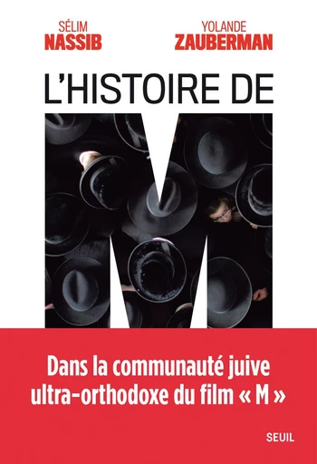 L'histoire de M - Selim Nassib, Yolande Zauberman - Editions du Seuil