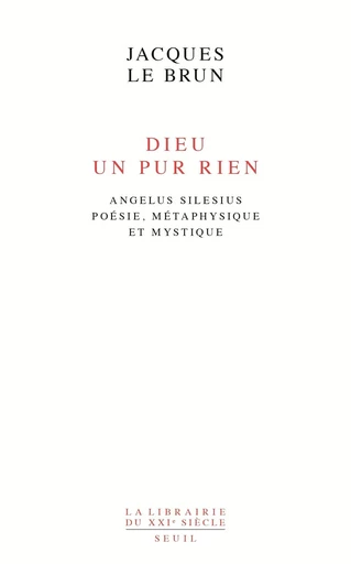 Dieu, un pur rien - Jacques Le Brun - Editions du Seuil