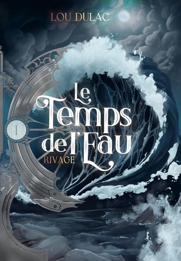 Le Temps de l'Eau -  Lou Dulac - Le Labyrinthe de Théia