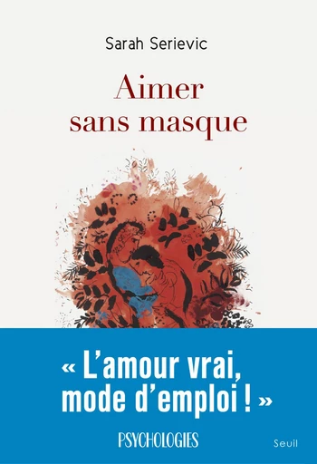 Aimer sans masque - Sarah Serievic - Editions du Seuil