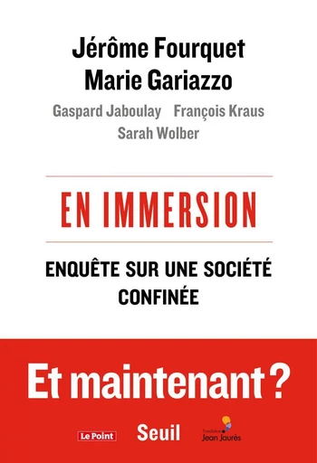 En immersion - Jérôme Fourquet, Marie Gariazzo, Gaspard Jaboulay, François Kraus, Sarah Wolber - Editions du Seuil