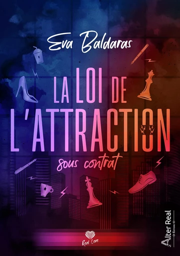 La Loi de l'attraction sous contrat - Eva Baldaras - Éditions Alter Real