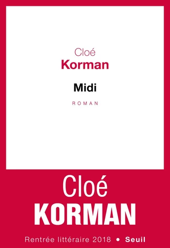 Midi - Cloé Korman - Editions du Seuil