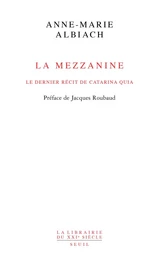 La Mezzanine, le dernier récit de Catarina Quia