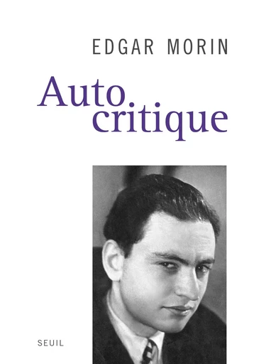 Autocritique (NE) - Edgar Morin - Editions du Seuil