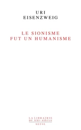 Le sionisme fut un humanisme