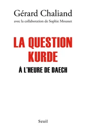 La Question kurde à l'heure de Daech