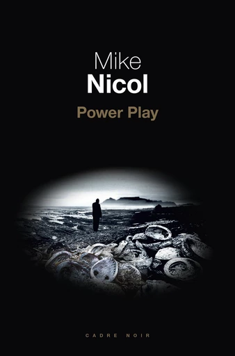 Power play - Mike Nicol - Editions du Seuil