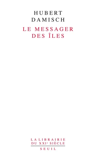 Le messager des îles - Hubert Damisch - Editions du Seuil