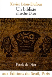 Un bibliste cherche Dieu