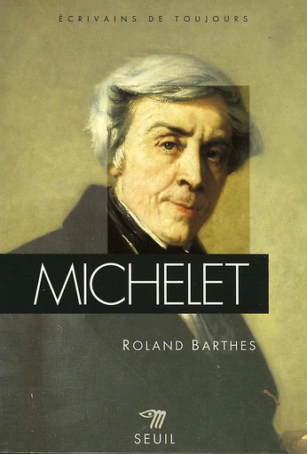 Michelet - Roland Barthes - Editions du Seuil