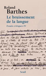 Le Bruissement de la langue. Essais critiques 4