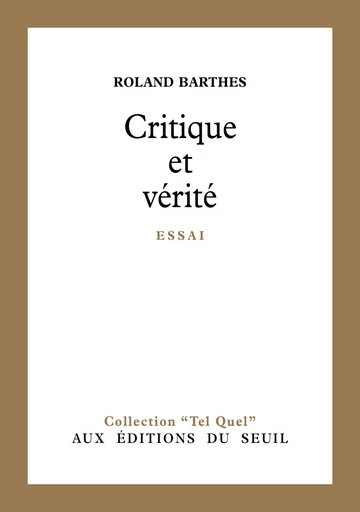 Critique et Vérité - Roland Barthes - Editions du Seuil