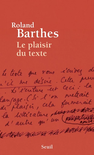 Le Plaisir du texte - Roland Barthes - Editions du Seuil