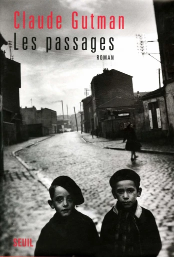 Les Passages - Claude Gutman - Editions du Seuil