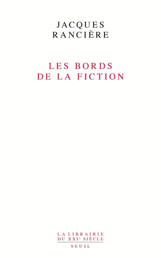 Les bords de la fiction - Jacques Rancière - Editions du Seuil