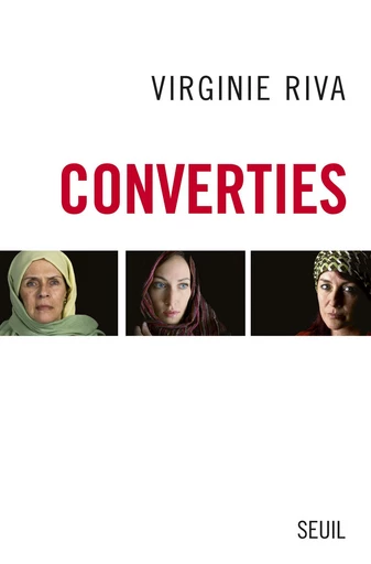 Converties - Virginie Riva - Editions du Seuil