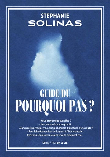 Guide du Pourquoi pas ? - Stéphanie Solinas - Seuil