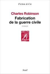 Fabrication de la guerre civile