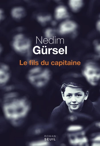 Le Fils du capitaine - Nedim Gursel - Editions du Seuil