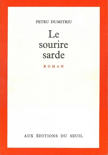 Le Sourire sarde - Petru Dumitriu - Editions du Seuil