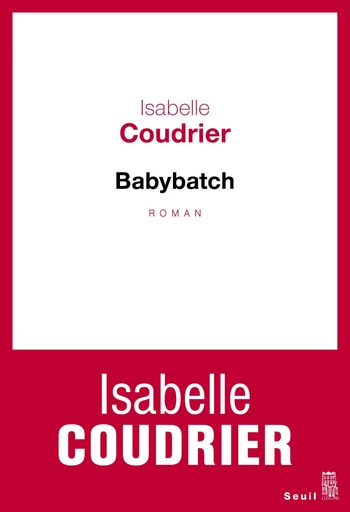 Babybatch - Isabelle Coudrier - Editions du Seuil