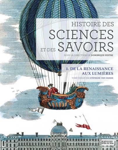 Histoire des sciences et des savoirs, t. 1. -  Collectif - Editions du Seuil