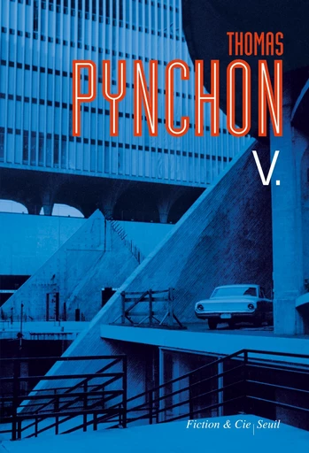 V. - Thomas Pynchon - Editions du Seuil